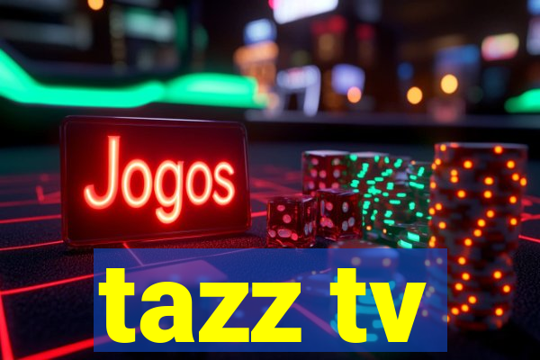 tazz tv